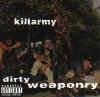 Killarmy - Dirty Weaponry